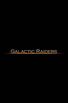 Galactic Raiders Trailer