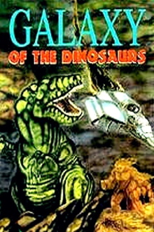 Galaxy of the Dinosaurs Trailer