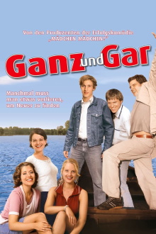 Ganz und gar Trailer