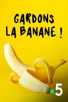 Gardons la banane ! Trailer