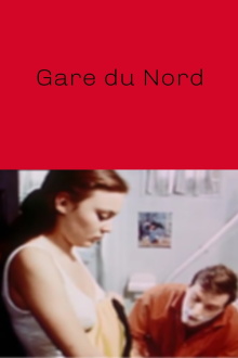 Gare du Nord Trailer