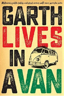 Garth Lives In A Van Trailer