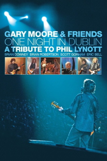 Gary Moore & Friends: One Night in Dublin Trailer