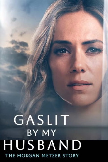 Gaslit by My Husband: The Morgan Metzer Story Trailer