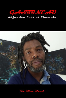 Gastineau, defending art and humanity Trailer