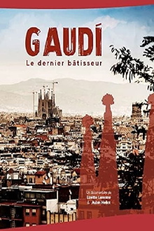Gaudi, Le dernier bâtisseur Trailer