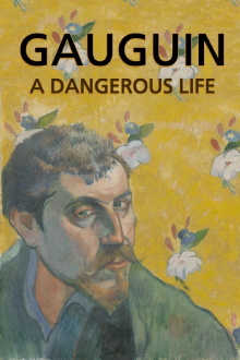 Gauguin: A Dangerous Life Trailer