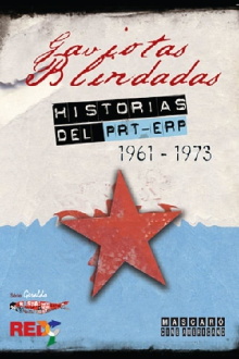 Gaviotas Blindadas, historias del PRT-ERP Trailer