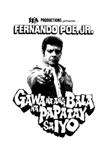 Gawa Na ang Bala Na Papatay sa Iyo Trailer