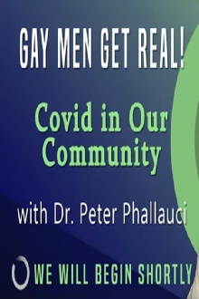 Gay Men Get Real! Covid in Our Community Trailer