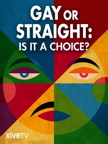 Gay or Straight: Is it a Choice? Trailer