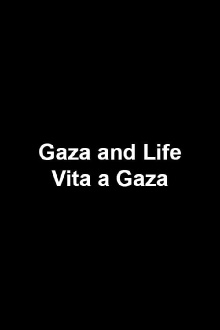 Gaza and Life Trailer
