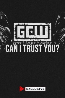 GCW Can I Trust You 2024 Trailer