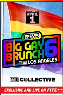 GCW Effy's Big Gay Brunch 6 Trailer