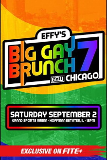 GCW Effy's Big Gay Brunch 7 Trailer
