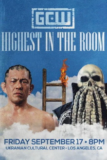 GCW Highest In The Room Trailer