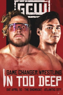 GCW In Too Deep Trailer