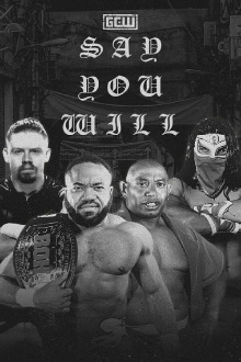 GCW Say You Will Trailer