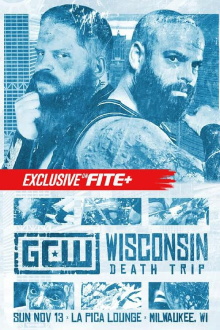 GCW Wisconsin Death Trip Trailer