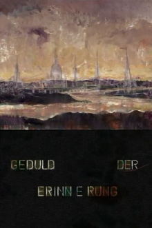 Geduld der Erinnerung Trailer