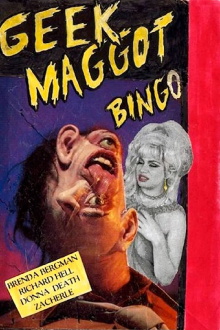 Geek Maggot Bingo or The Freak from Suckweasel Mountain Trailer