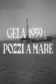 Gela 1959: Pozzi a mare Trailer
