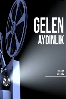 Gelen Aydınlık Trailer