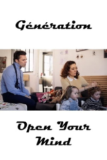 Génération "Open Your Mind" Trailer
