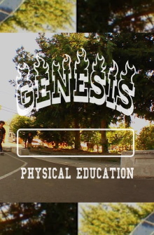 GENESIS “PHYSICAL EDUCATION” Trailer