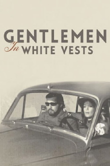 Gentlemen in White Vests Trailer