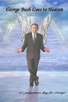 George Bush Goes to Heaven Trailer