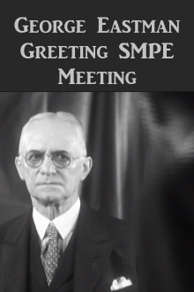 George Eastman Greeting SMPE Trailer