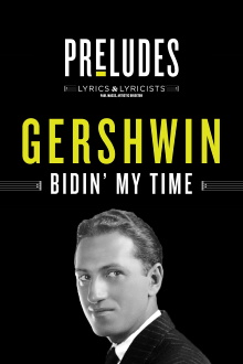 George Gershwin: Bidin' My Time Trailer