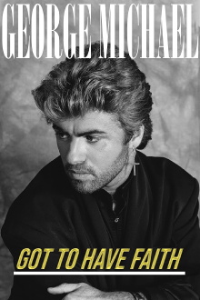 George Michael: Got to Have Faith Trailer