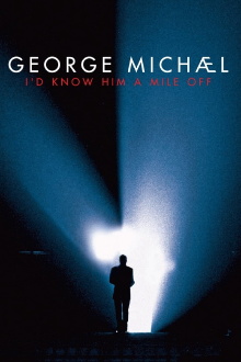 George Michael: I'd Know Him a Mile Off Trailer