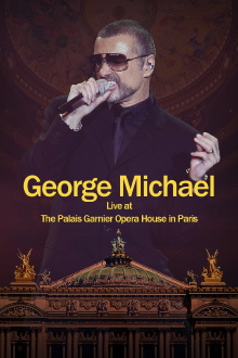 George Michael: Live at The Palais Garnier Opera House in Paris Trailer