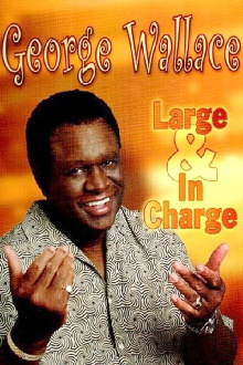 George Wallace - Large & In Charge Trailer