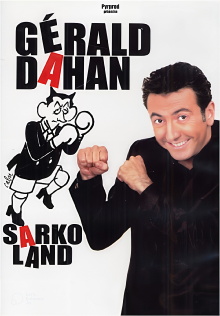Gérald Dahan - SarkoLand Trailer