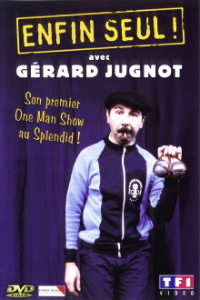 Gérard Jugnot - Enfin seul Trailer
