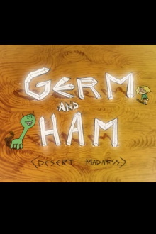 Germ and Ham: Desert Madness Trailer