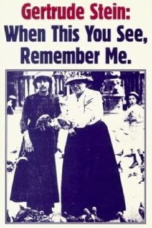 Gertrude Stein: When You See This, Remember Me Trailer