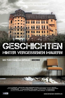 Geschichten hinter vergessenen Mauern – LOST PLACE Storys aus LEIPZIG III – ABSCHIED Trailer
