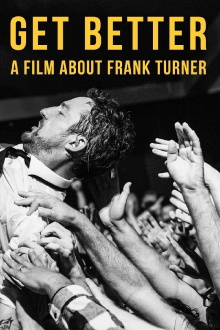 Get Better: A Film About Frank Turner Trailer