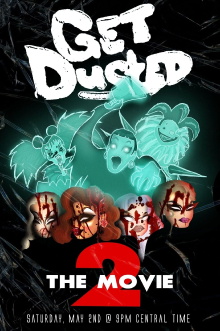 Get Dusted the Movie II Trailer