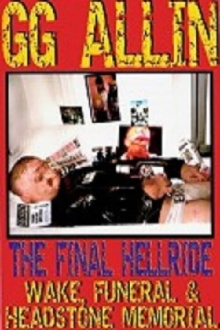 GG Allin: The Final Hellride Trailer