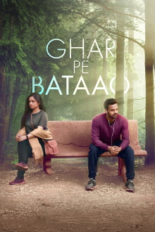 Ghar Pe Bataao Trailer
