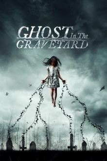 Ghost in the Graveyard Trailer