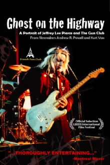 Ghost on the Highway: A Portrait of Jeffrey Lee Pierce and The Gun Club Trailer