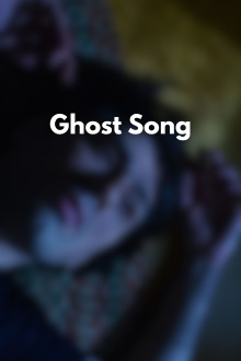 Ghost Song Trailer