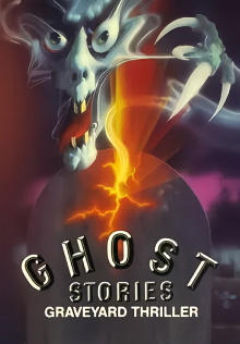 Ghost Stories: Graveyard Thriller Trailer